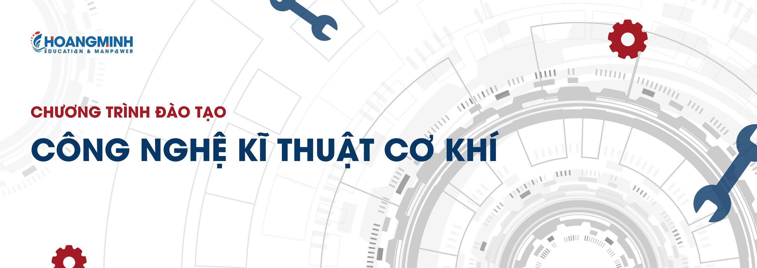 Chương trình Công nghệ kỹ thuật cơ khí